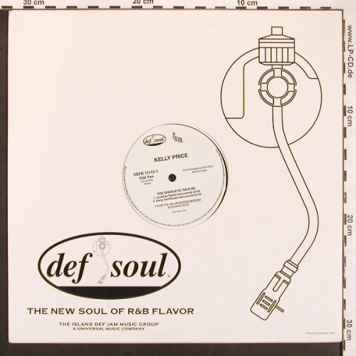 Price,Kelly: You Shoul've Told Me*4, Def Soul, FLC(DEFR 15142-1), US, Promo, 2002 - 12inch - X9602 - 4,00 Euro