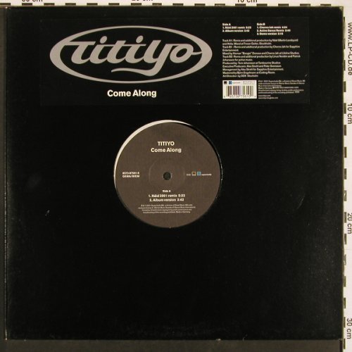 Titiyo: Come Along*5, FLC, Superstudio, D, 2001 Typ: 12" Best.-Nr.: X9625 Preis: 4,00 Euro