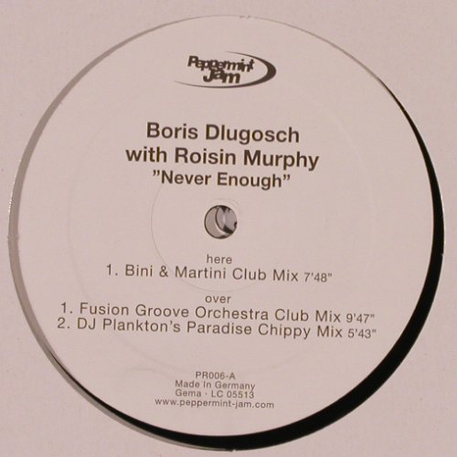 Dlugosch,Boris with R.Murphy: Never Enough*6, LC, Peppermint-Jam (PR006), D Typ: 12"*2 Best.-Nr.: X9677 Preis: 7,50 Euro