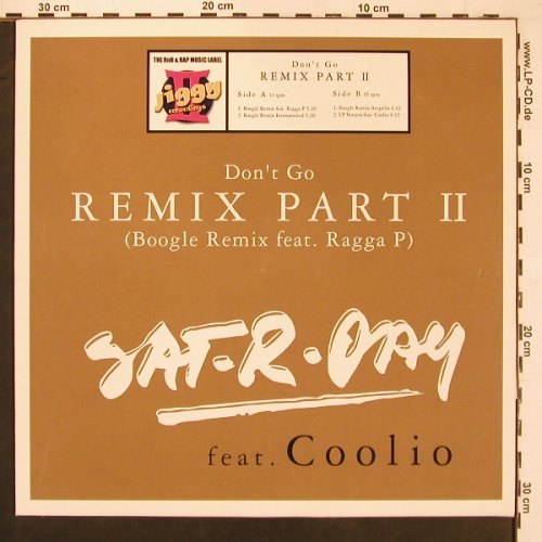 Sat-R-Day feat.Coolio: Don't Go Remix Part II*4, ZYX Jiggy Recordings(JIG 5040R-12), D, 2003 - 12inch - X9697 - 4,00 Euro