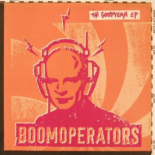 Boomoperators: The Goodyear EP, 10 Tr., FairDeal (FDR001), D, 2001 Typ: 12" Best.-Nr.: X9754 Preis: 7,50 Euro