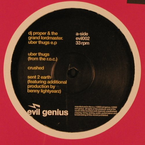 DJ Proper & The Grand Lordmaster: Uber Thugs EP,6 Tr., FLC, EvilGenius (evil002), EU, 2002 Typ: 12" Best.-Nr.: X9765 Preis: 5,00 Euro