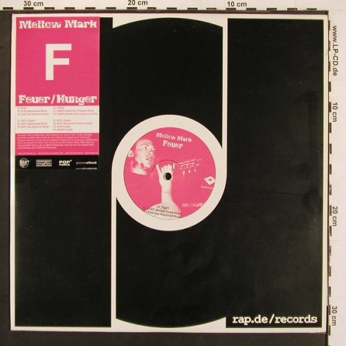 Mellow Mark: Feuer / Hunger, rap.de / records (RAP0005-V), EU, 2002 Typ: 12"*2 Best.-Nr.: X9780 Preis: 4,00 Euro
