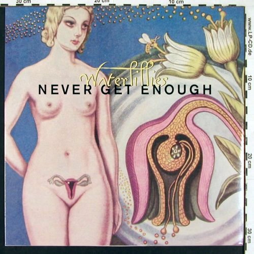 Waterlillies: Never Get Enough *4, Sire (9 41879-0), US, 1994 Typ: 12" Best.-Nr.: Y134 Preis: 4,00 Euro