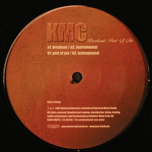 KMC: Breakout*2 / Part of me*2, Universal, Promo, D, 2002 Typ: 12" Best.-Nr.: Y2174 Preis: 6,00 Euro