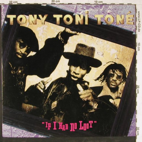 Tony Toni Tone: If I Had No Loot*3, Mercury (859 057-1), US, 1993 Typ: 12" Best.-Nr.: Y2453 Preis: 4,00 Euro