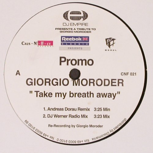 Moroder,Giorgio: Take My Breath Away*4, DJ Empire(CNF 021), D, Promo,  - 12inch - Y2512 - 4,00 Euro