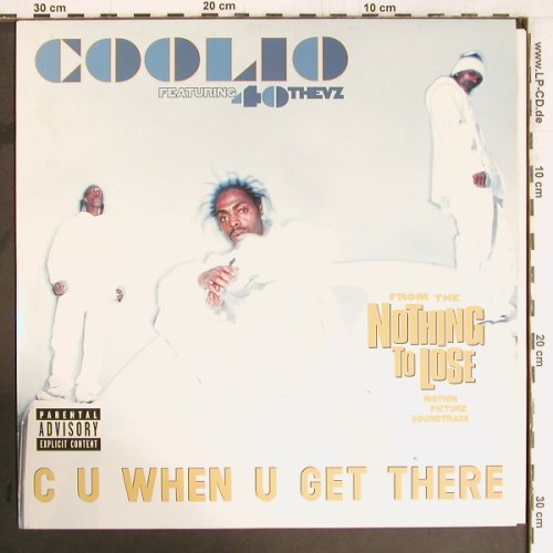 Coolio feat.40 Thevz: C U When U Get There*4+2, Tommy Boy (TBV 785), UK, 1997 Typ: 12" Best.-Nr.: Y2668 Preis: 6,00 Euro