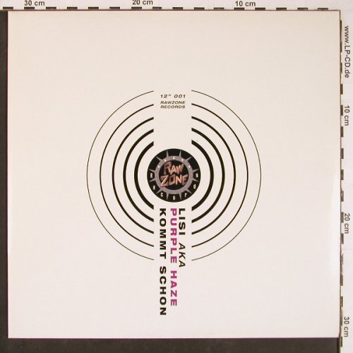 Lisi aka Purple Haze: Kommt Schon*5+2, Raw Zone(001), D, 2001 - 12inch - Y276 - 4,00 Euro