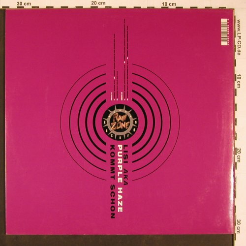 Lisi aka Purple Haze: Kommt Schon*5+2, Raw Zone (001), D, 2001 Typ: 12" Best.-Nr.: Y276 Preis: 4,00 Euro