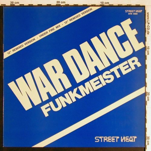 Funkmeister: War Dance(under fire mix)/BatleBeat, Streetheat (STH 5502), D Typ: 12" Best.-Nr.: Y3115 Preis: 3,00 Euro