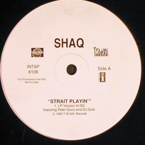 Shaq: Strait Playin*3 (alb/ins/a capella), Trauma Rec(INT8P 6106), Promo, 1996 - 12inch - Y3167 - 5,00 Euro