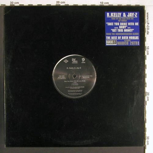 R.Kelly & Jay-Z: Take You Home With My aka Body*3+3, Def Jam (DEFR 15533-1), US,Promo Typ: 12" Best.-Nr.: Y3445 Preis: 5,00 Euro