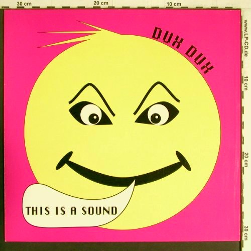 Dux Dux: This Is A Sound*3  (Acid), EMI (2 03223 6), D, 1988 Typ: 12" Best.-Nr.: Y3454 Preis: 5,00 Euro