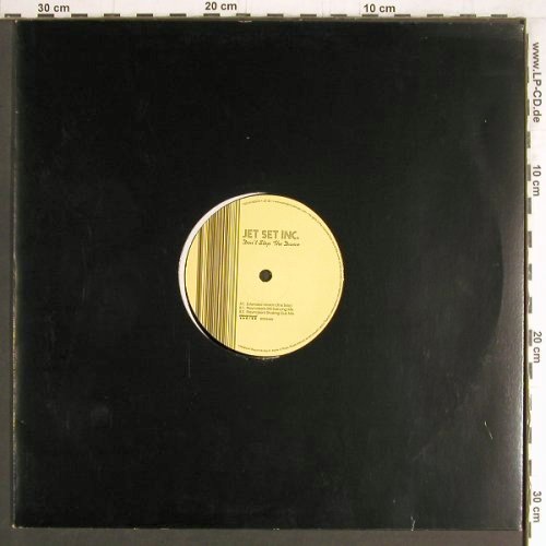 Jet Set Inc.: Don't Stop The Dance*3, Playground Music (Jet001), S, LC, 2002 Typ: 12" Best.-Nr.: Y3815 Preis: 5,00 Euro