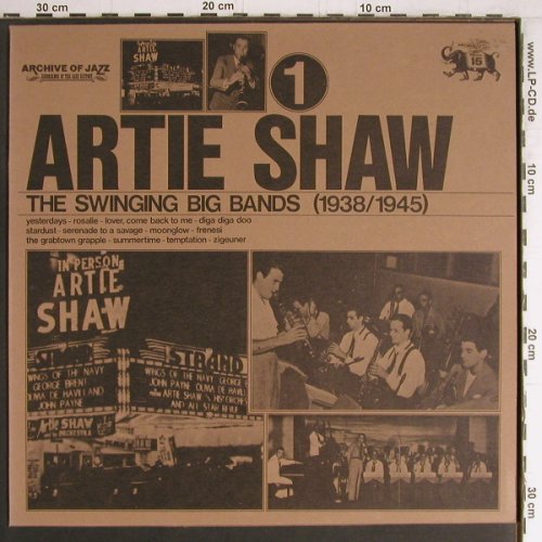 Shaw,Artie: The Swinging Big Band 1(1938/1945), Archive Of Jazz(101.671), I, Vol.15, 1974 - LP - Y3992 - 6,00 Euro