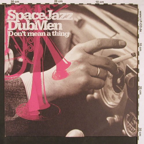 Space Jazz Dub Men: Don't Mean A Thing*5, Universal Jazz(Jazz006), EU, Promo, 1999 - 12inch - Y425 - 5,00 Euro