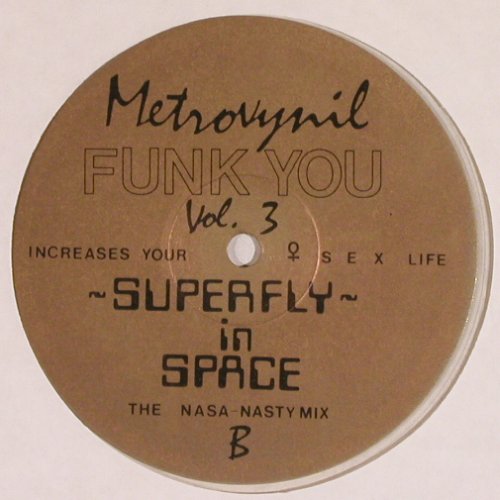 Funk You: The Hardest i.Funk+Rap Ever, vol.3, Metrovinyl, ClearVinyl (83/233), Lim.Ed, 1983 Typ: 12" Best.-Nr.: Y5066 Preis: 7,50 Euro