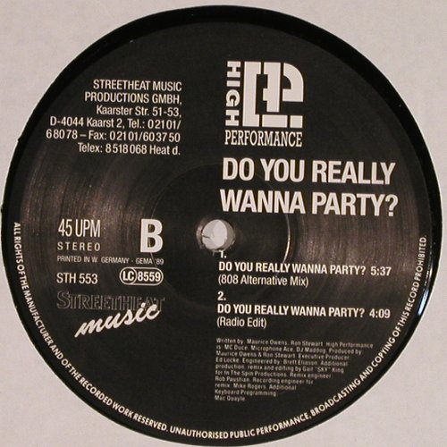 High Performance: Do You Really Wanna Party? *3, Streetheat (STH 553), D, 1990 Typ: 12" Best.-Nr.: Y6134 Preis: 4,00 Euro