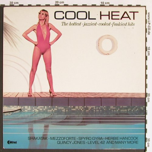 V.A.Cool Heat: The Hottest, Jazziest Coolest..Hits, K-tel (NE 1231), UK, 1983 Typ: LP Best.-Nr.: Y6322 Preis: 6,00 Euro