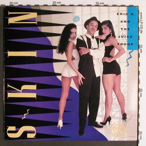 Eric G. and the Juice Troop: Skin, On Top(OT 9007), US, 1991 - LP - Y6758 - 9,00 Euro