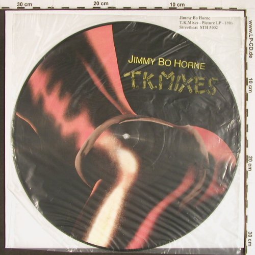 Horne,Jimmy Bo: T.K.Mixes, Picture No Cover, Streetheat (STH 5002), D, 1986 Typ: PLP Best.-Nr.: Y7381 Preis: 15,00 Euro