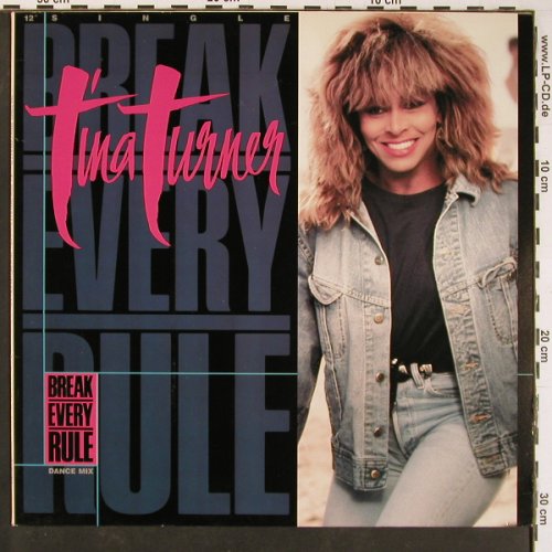 Turner,Tina: Break Every Rule*3, dance mix, Capitol (20 1799 6), EEC, 1986 Typ: 12" Best.-Nr.: Y755 Preis: 4,00 Euro