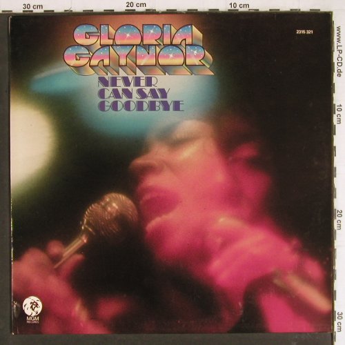 Gaynor,Gloria: Never Say Goodbye, MGM (2315 321), F, 1975 Typ: LP Best.-Nr.: Y7816 Preis: 6,00 Euro