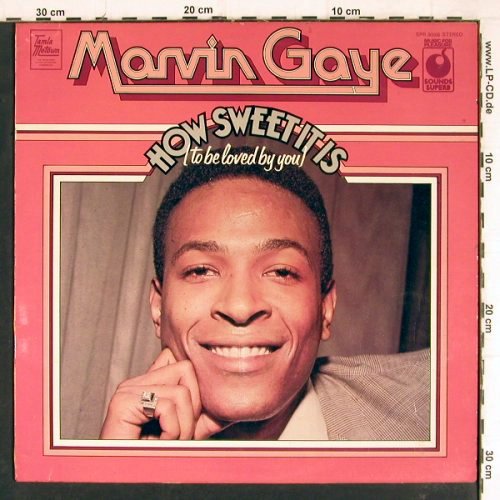 Gaye,Marvin: How Sweet It Is, Sound Superb (SPR 90006), UK,Ri Typ: LP Best.-Nr.: Y7824 Preis: 7,50 Euro