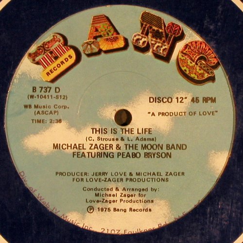 Zager,Michael & the Moon Band: This is the Life/Do it with feeling, Bang Records (B 737), US, LC, 1975 Typ: 12" Best.-Nr.: Y8913 Preis: 3,00 Euro