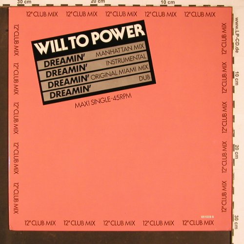 Will To Power: Dreamin' *4, Epic(651039 6), NL, 1987 - 12inch - Y958 - 3,00 Euro