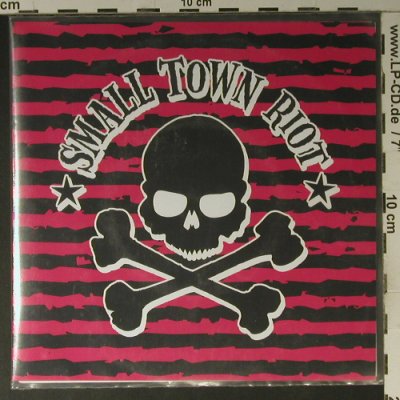 Small Town Riot: Same, 4 Tr., Lim.Ed.Nr:385/500, True Rebel Rec. (TRR 007), D, 2005 Typ: EP Best.-Nr.: S7507 Preis: 5,00 Euro