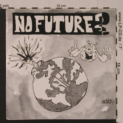 No Future?: Same, 5 Tr., One Way Records, US, 1991 Typ: EP Best.-Nr.: S7547 Preis: 4,00 Euro