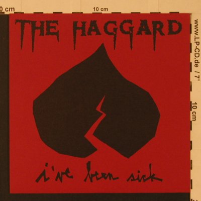 Haggard,The: I've Been Sick, 4 Tr., Heartcore Records(HC 001), US, 1999 - EP - S7550 - 4,00 Euro