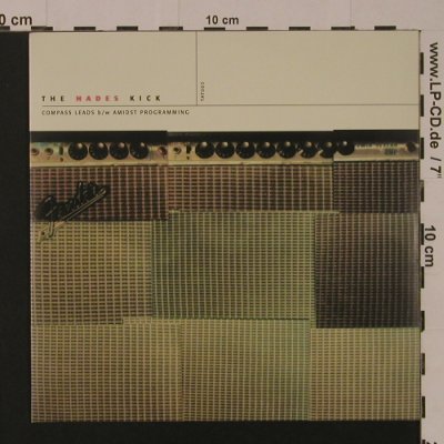 Hades Kick,The: Compass Leads / Amidst Programming, Thick As Thieves(TAT003), US, 1998 - 7inch - S7564 - 3,00 Euro