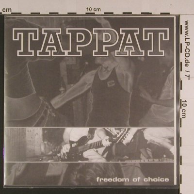 Tappat: Freedom of Choice, Defiance Rec, D, 1997 Typ: 7" Best.-Nr.: S7742 Preis: 5,00 Euro