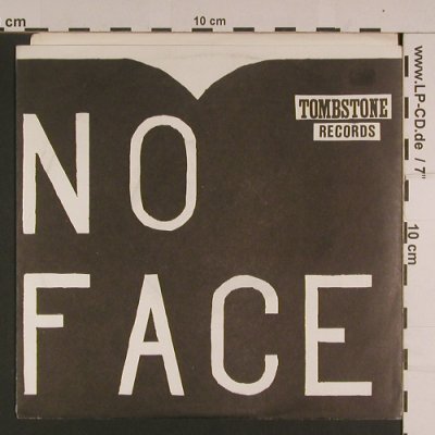No Face: Come on Lil'Babe, Tombstone Rec. (T-10), US Typ: 7" Best.-Nr.: S7743 Preis: 4,00 Euro