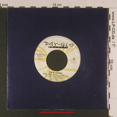 B'Shops: And I ride, m-/vg+, LC, Day-Glo(DG S7/RTD S24-7), D, 1990 - 7inch - S8003 - 2,00 Euro