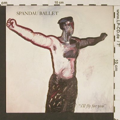 Spandau Ballet: I'll Fly For You/To Cut A Long Stor, Chrysalis(106 806), D, 1984 - 7inch - S9131 - 2,50 Euro