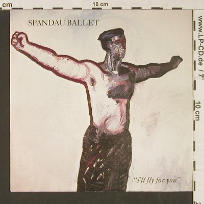 Spandau Ballet: I'll Fly For You/To Cut A Long Stor, Chrysalis (106 806), D, 1984 Typ: 7" Best.-Nr.: S9131 Preis: 2,50 Euro