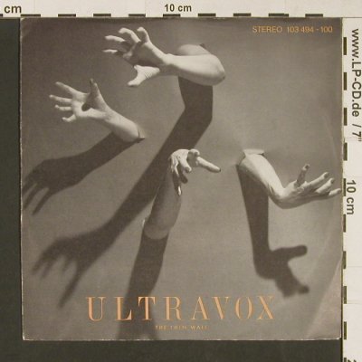 Ultravox: The Thin Wall/I Never Wanted To Beg, Chrysalis(103 494-100), D, 1981 - 7inch - S9132 - 3,00 Euro