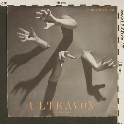 Ultravox: The Thin Wall/I Never Wanted To Beg, Chrysalis (103 494-100), D, 1981 Typ: 7" Best.-Nr.: S9132 Preis: 3,00 Euro
