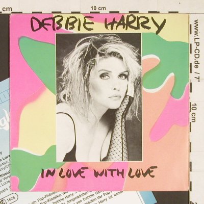 Debbie Harry: In Love with Love, Chrysalis(4007191090977), D, 1987 - 7inch - S9391 - 3,00 Euro