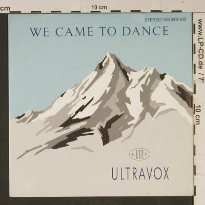 Ultravox: We Came To Dance / ReapTheWildWind, Chrysalis (105 349-100), D, 1983 Typ: 7" Best.-Nr.: T1028 Preis: 2,50 Euro
