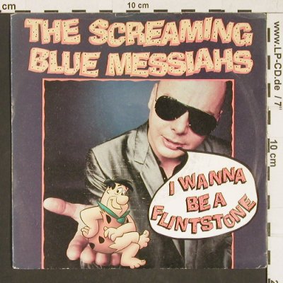 Screaming Blue Messiahs: I Wanna Be A Flintstone, WEA (YZ 166), UK, 1988 Typ: 7" Best.-Nr.: T123 Preis: 3,00 Euro