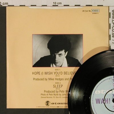 Wah!: Hope / Sleep, Eternal (X9880), UK, 1983 Typ: 7" Best.-Nr.: T2360 Preis: 4,00 Euro