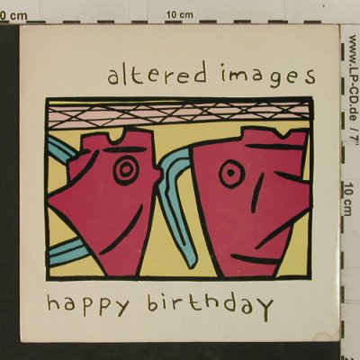 Altered Images: Happy Birthday/So We Go Whispering, Epic(EPC A 1522), UK, 1981 - 7inch - T2394 - 3,00 Euro