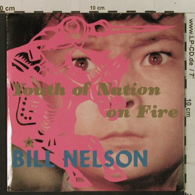 Nelson,Bill: Youth Of Nation On Fire + 3, FOC, Mercury(WILL 22), UK, 1981 - 7"*2 - T2399 - 4,00 Euro