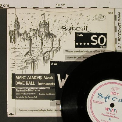 Soft Cell: What! / .... So, Some Bizar(BSZ 11), UK, 1982 - 7inch - T2509 - 3,00 Euro