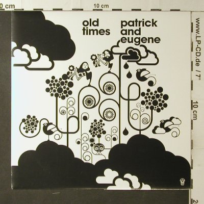 Patrick and Eugene: Old Times/59th street bridge song, Tummy Touch Rec. (TUCH104), EU, 2005 Typ: 7" Best.-Nr.: T3756 Preis: 9,00 Euro